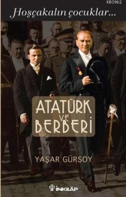 Atatürk ve Berberi Yaşar Gürsoy