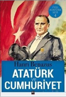 Atatürk ve Cumhuriyet Hanri Benazus