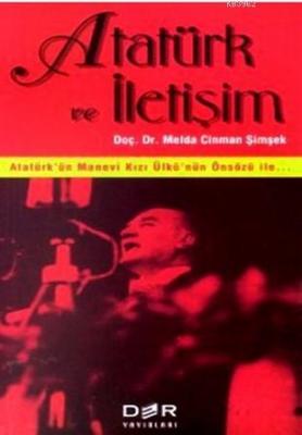 Atatürk ve İletişim Melda Cinman Şimşek