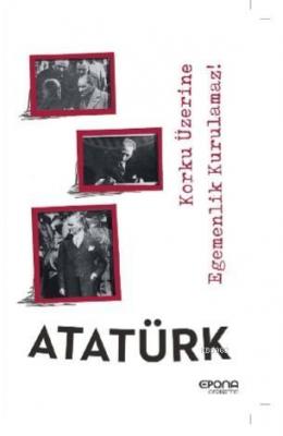 Atatürk Mustafa Kemal Atatürk