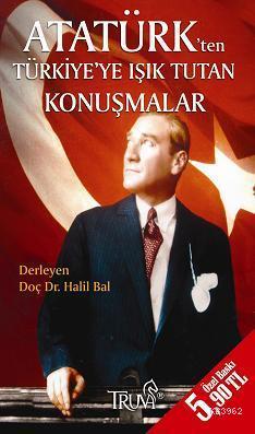 Atatürk'ten Türkiye'ye Işık Tutan Konuşmalar (Cep Boy) Halil Bal