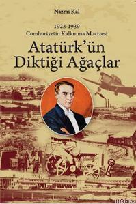 Atatürk'ün Diktiği Ağaçlar