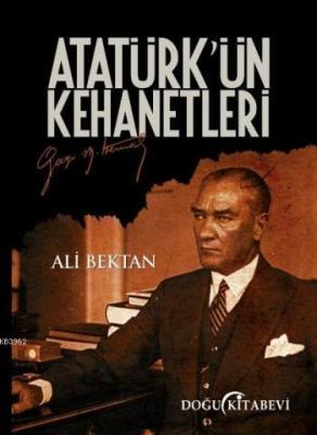 Atatürk'ün Kehanetleri Ali Bektan