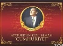 Atatürk'ün Kızıl Elması Cumhuriyet Neriman Şimşek