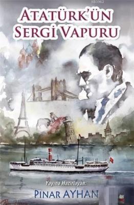 Atatürk'ün Sergi Vapuru