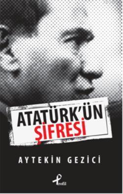 Atatürk'ün Şifresi Aytekin Gezici