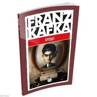 Ateşçi Franz Kafka