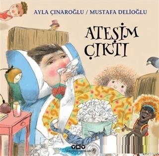 Ateşim Çıktı