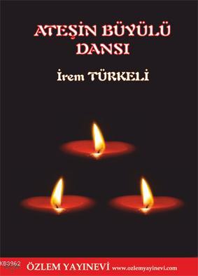 Ateşin Büyüylü Dansı