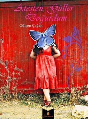 Ateşten Güller Doğurdum