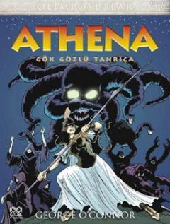 Athena - Gök Gözlü Tanrıça George O´Connor