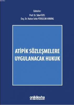 Atipik Sözleşmelere Uygulanacak Hukuk Hatice Selin Pürselim