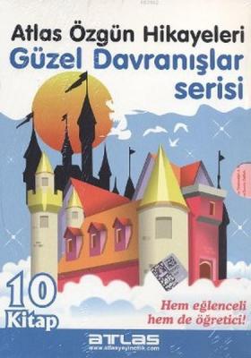 Atlas Özgün Hikayeleri Güzel Davranışlar Serisi Ebru Kantaş