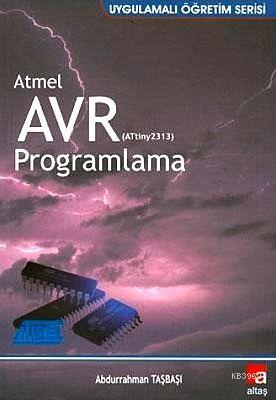 Atmel AVR (ATtiny2313) Programlama Abdurrahman Taşbaşı