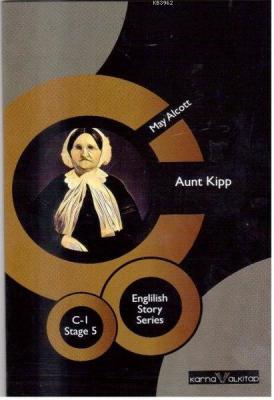 Aunt Kipp - English Story Series Louisa May Alcott