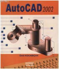 Autocad 2002 Ümit Kocabıçak