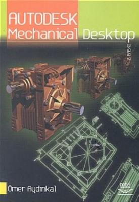 AutoDesk Mechanical Desktop Ömer Aydınkal