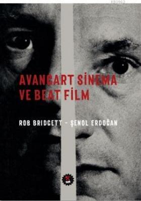 Avangart Sinema ve Beat Film Şenol Erdoğan