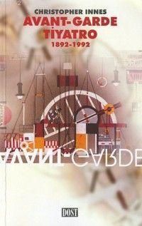 Avant-Garde Tiyatro (1892-1992)