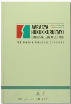 Avrasya Hukuk Kurultayı / Eurasia Law Meeting Ahmet Akcan