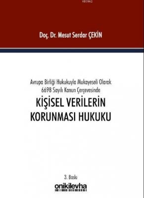 Avrupa Birliği Hukukuyla Mukayeseli Olarak 6698 Sayılı Kanun