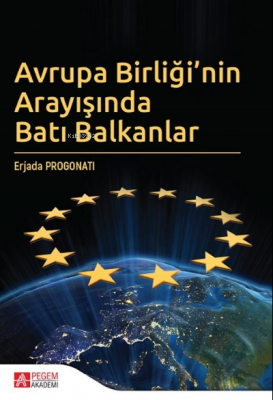 Avrupa Birliği'nin Arayışında Batı Balkanlar