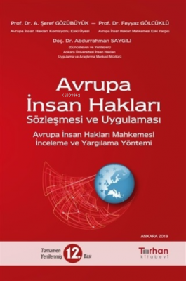 Avrupa İnsan Hakları Sözleşmesi ve Uygulaması A. Şeref Gözübüyük