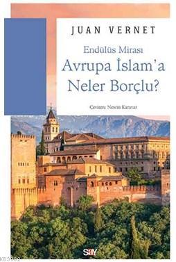 Avrupa İslam'a Neler Borçlu