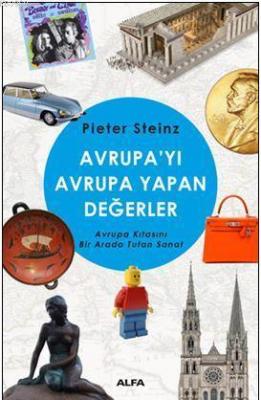 Avrupayı Avrupa  Yapan Değerler