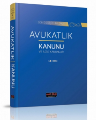 Avukatlık Kanunu ve İlgili Kanunlar