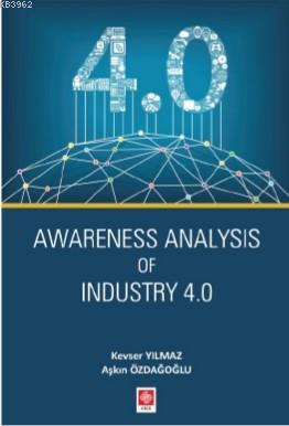 Awareness Analysis Of İndustry 4.0 Kevser Yılmaz