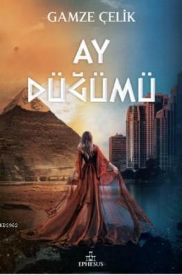 Ay Düğümü Gamze Çelik