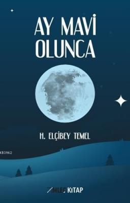 Ay Mavi Olunca