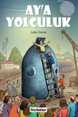 Ay'a Yolculuk Jules Verne
