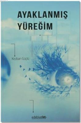 Ayaklanmış Yüreğim