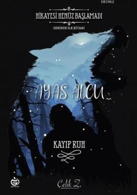 Ayas Alcu - Kayıp Ruh