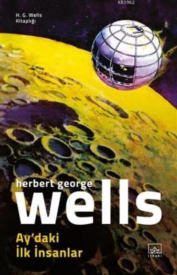 Ay'daki İlk İnsanlar H. G. Wells