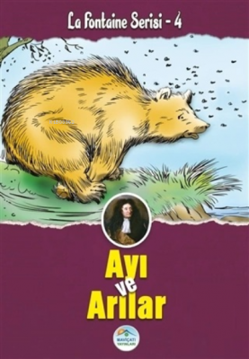 Ayı ve Arılar - La Fontaine Serisi 4