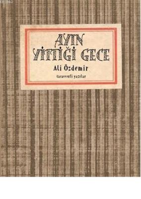 Ayın Yittiği Gece Tasavvufi Yazılar