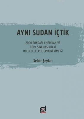 Aynı Sudan İçtik