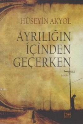 Ayrılığın İçinden Geçerken