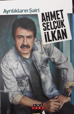 Ayrılıkların Şairi