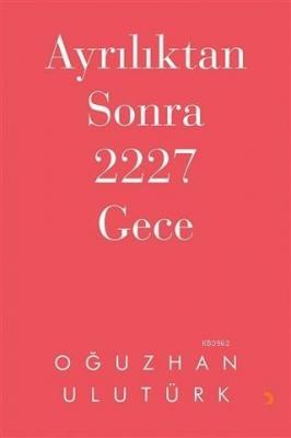 Ayrılıktan Sonra 2227 Gece