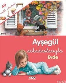 Ayşegül Arkadaşlarıyla - Evde Gilbert Delahaye