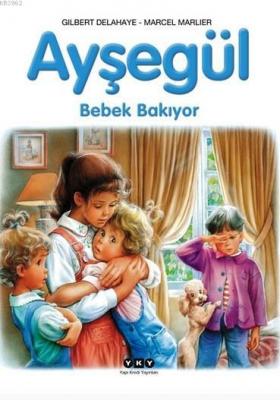 Ayşegül - Bebek Bakıyor (3-8 Yaş)