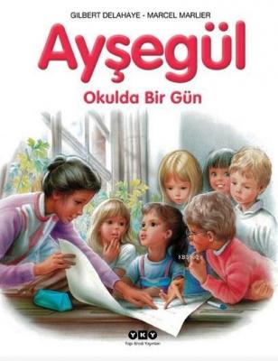 Ayşegül - Okulda Bir Gün (3-8 Yaş)