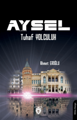 Aysel "tuhaf Yolculuk "