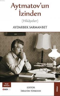 Aytmatov'un İzinden
