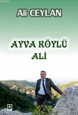 Ayva Köylü Ali Ali Ceylan