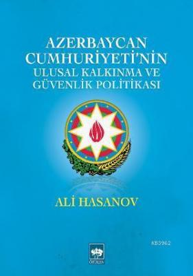 Azerbaycan Cumhuriyeti'nin Ulusal Kalkınma ve Güvenlik Politikası